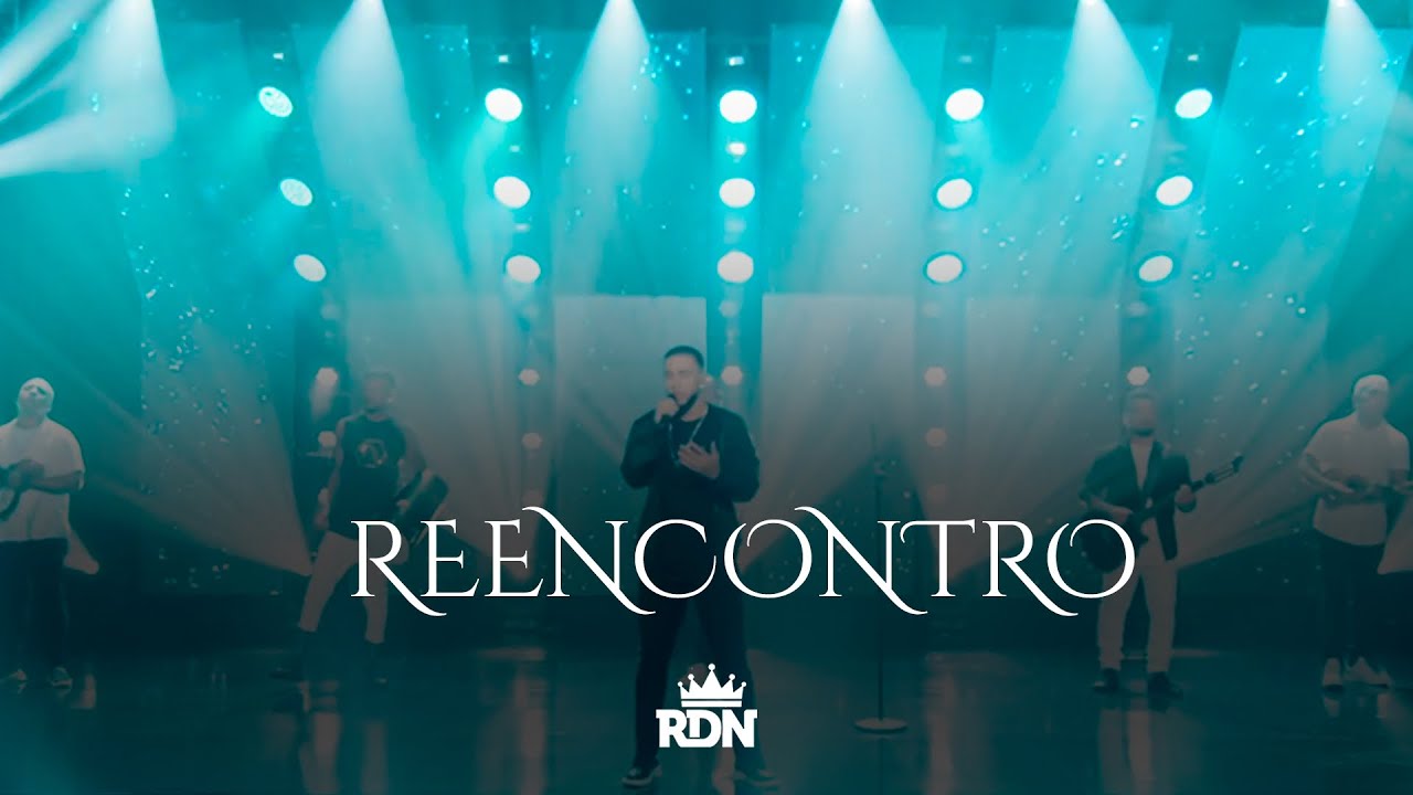 RDN - Reencontro | Álbum 'Daqui Pro Topo' [Vídeo Oficial] - YouTube