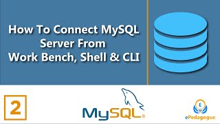 How To Connect MySQL Server from Work bench | Shell And CLI | MySQL Tutorial | Install MySQL