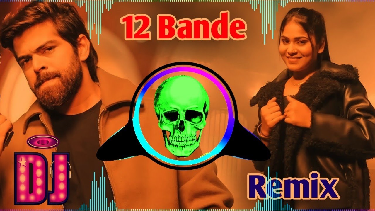 12 Bande Masoom Sharma Remix Song Dj Neeraj Sopu | Badmashi Ke Pahade To Kayi Teacher Padha Diye Mix