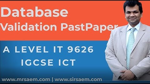 Database Validation Past Paper  | IGCSE ICT 0417  |  A Level IT 9626