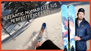 Icelantic Nomad 105 Lite Backcountry Ski Review - Perfect, except . . . | GEAR:30 Gear Talk