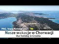 Nasze wakacje Chorwacja 2021 wyspa Pag, Stara Novalja /otok Pag - Croatia