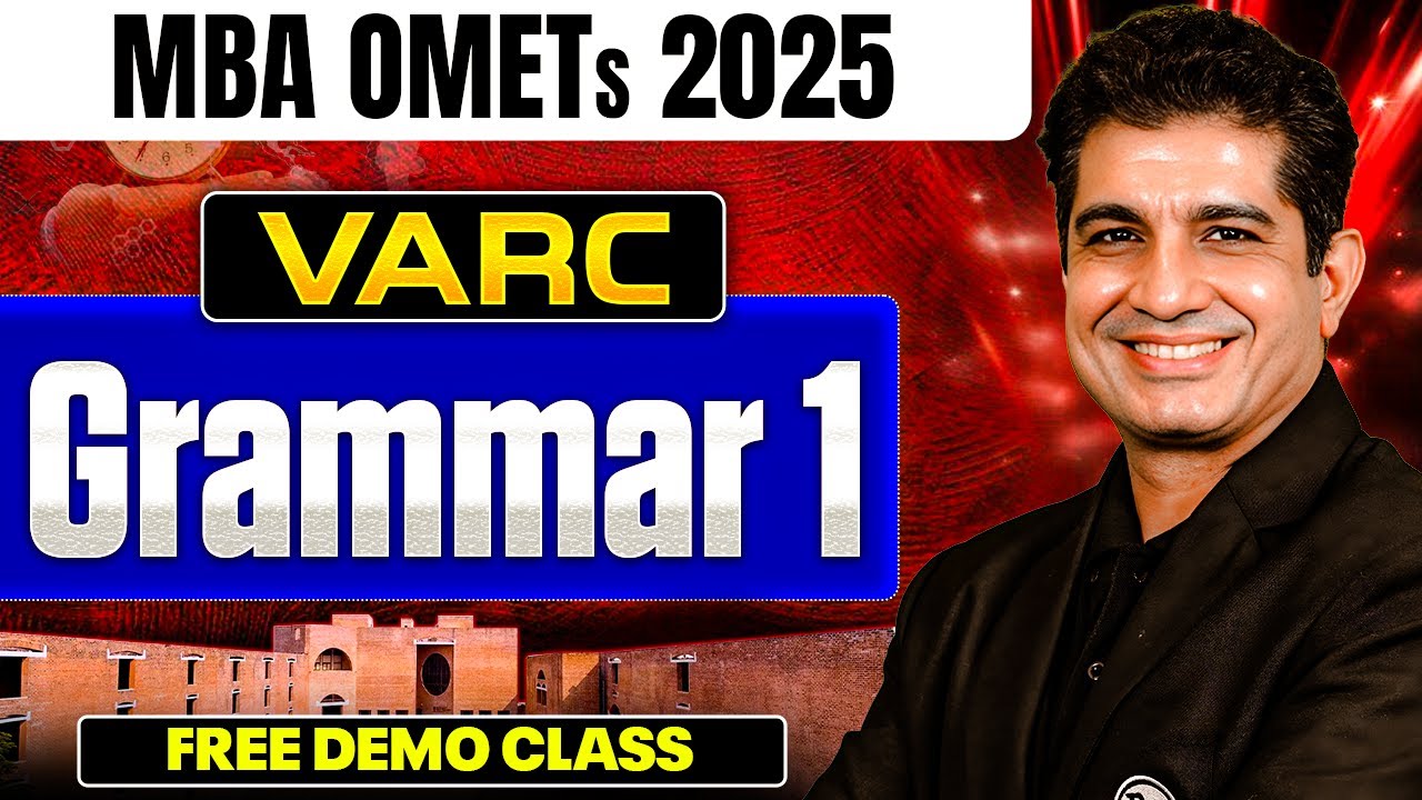 GRAMMAR Lec 01 | VARC | Free Demo Class | CAT & OMETs 2025 Preparation