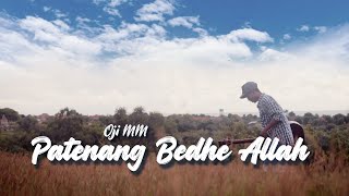 Patenang Bedhe Allah - Oji MM (Official Musik Video) || Lagu Madura