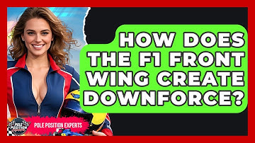 How Does The F1 Front Wing Create Downforce? - Pole Position Experts