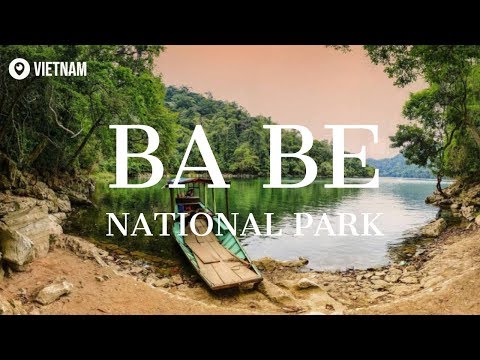 Things to know about Ba Be National Park Vietnam