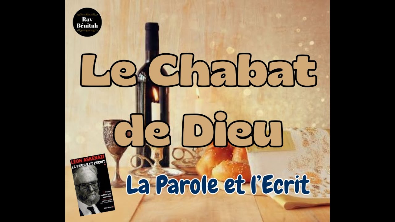 Le Chabat de Dieu (6e partie, fin)