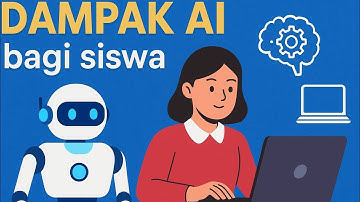 Dampak Kecerdasan Buatan (AI) bagi Siswa || Tugas Informatika Kelas 9 