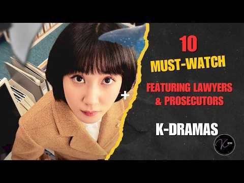 10 Must Watch Korean Dramas Featuring Lawyers & Prosecutors