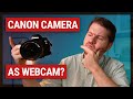 Canon EOS Webcam Utility | Comparing to HDMI Capture Cards