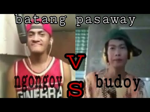 Batang pasaway ( ngongoy vs. budoy )