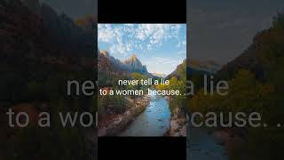 Never Tell Lie To Women