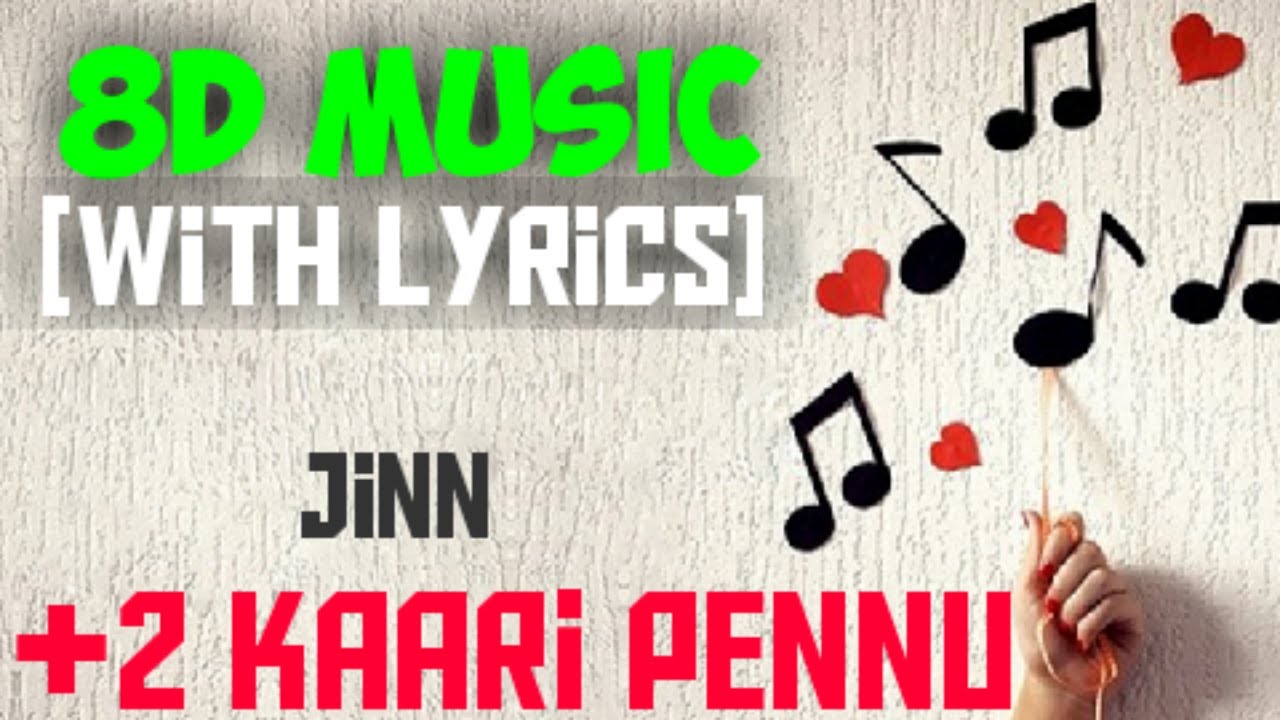 2 kaari pennu  8D song with lyrics