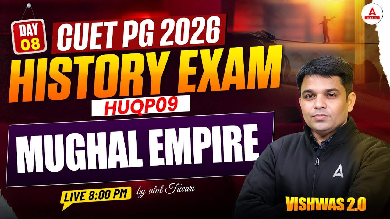 CUET PG History (HUQP09) Preparation 2026 | History Mughal Empire ...