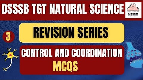 Control and Coordination MCQs DSSSB REVISION SERIES #controlandcoordination #class10 #dsssbtgt