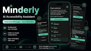 Minderly — AI Accessibility Assistant for Message Understanding and Reminders