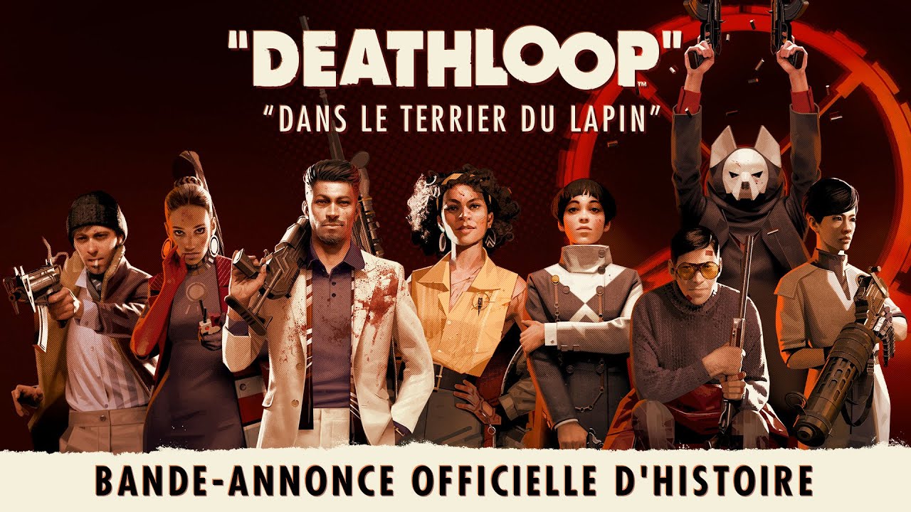 DEATHLOOP - Bande-annonce officielle d'histoire : “Dans le terrier du lapin”