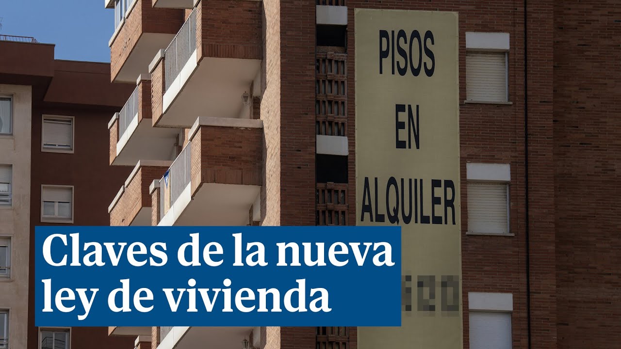 Estas son las claves sobre la nueva ley de vivienda - YouTube