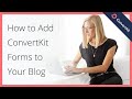 How to Add a Subscribe Form to Your WordPress Blog Posts Using ConvertKit