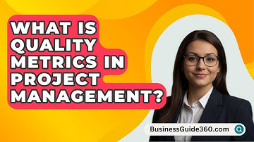 What Is Quality Metrics In Project Management? - BusinessGuide360.com