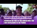 CAMPESINOS DENUNCIAN QUE MÁS DE 200 AGRICULTORES HANSIDO DESPLAZADO DE SUS TIERRAS