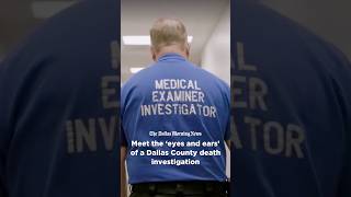 Meet the eyes and ears of a Dallas County death investigation