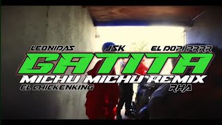 GATITA MICHU RMX😽 LEONIDAS xELDOPIx @JskOfficial_okxCHIKENKINGxR.H.A#reggaeton#lomasdezamora#musica
