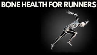 Bone Health for Runners, the Latest Research.