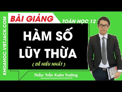 Video Hàm số lũy thừa - Toán học 12 - Thầy Trần Xuân Trường... - youtube