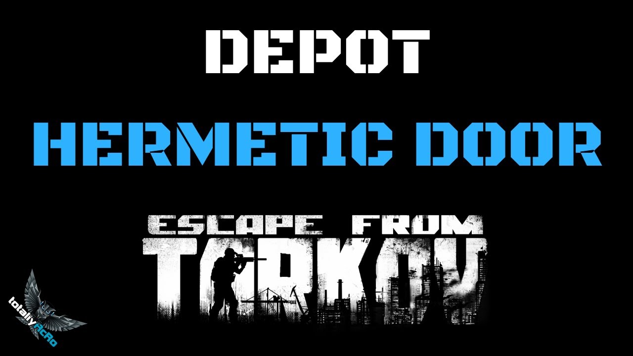Depot Hermetic Door Escape From Tarkov Youtube Depot Hermetic Door Escape From Tarkov Youtube
