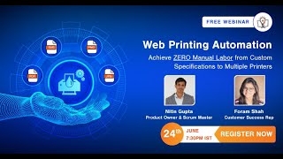 Web Print Automation: Zero Manual Labor from Custom Specifications to Multiple Printers | Webinar