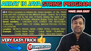 Lecture 17 - Java Array String program To Find Seven wonder name from given country name | Year 2016