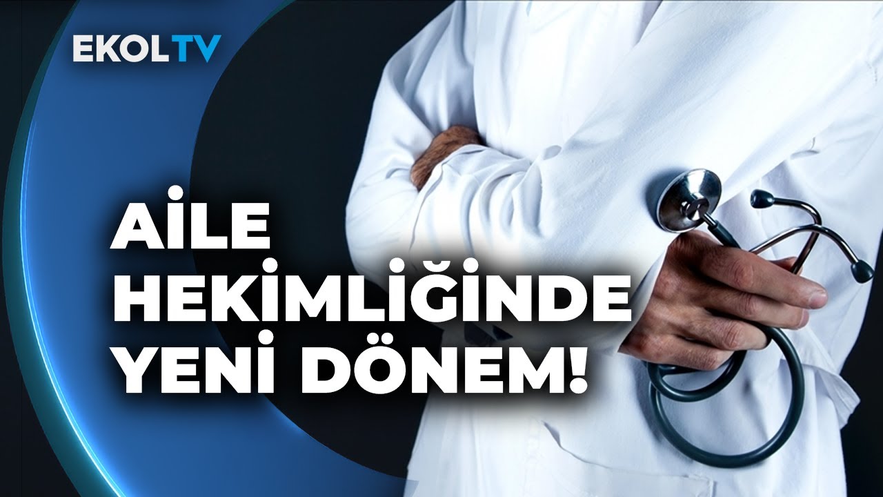 Aile Hekimliği Yönetmeliği Değişti! Sizi Nasıl Etkileyecek? İşte Yeni Kriterler!