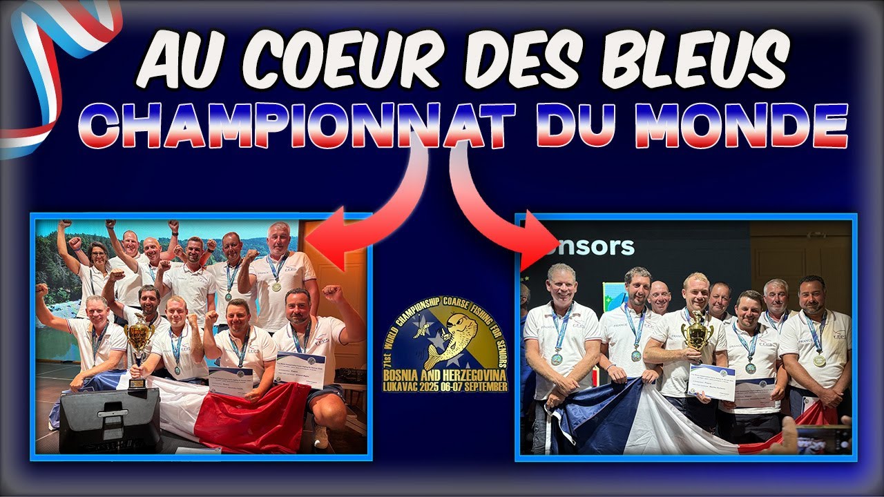 🇫🇷✨ PARTIE 5 Au cœur des Bleus – Championnat du monde de pêche sportive ✨🇫🇷