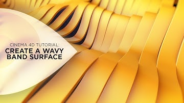 Cinema 4D Tutorial - Create a Wavy Band Surface
