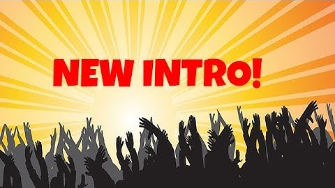 New Intro...!