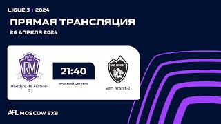 AFL 24. Красный Октябрь. Ligue 3. Day 3. Reddy’s de France-3 - Van Ararat-2