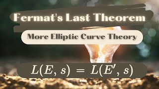Fermat's Last Theorem: MORE Elliptic Curve Theory! (1.18, 16a)