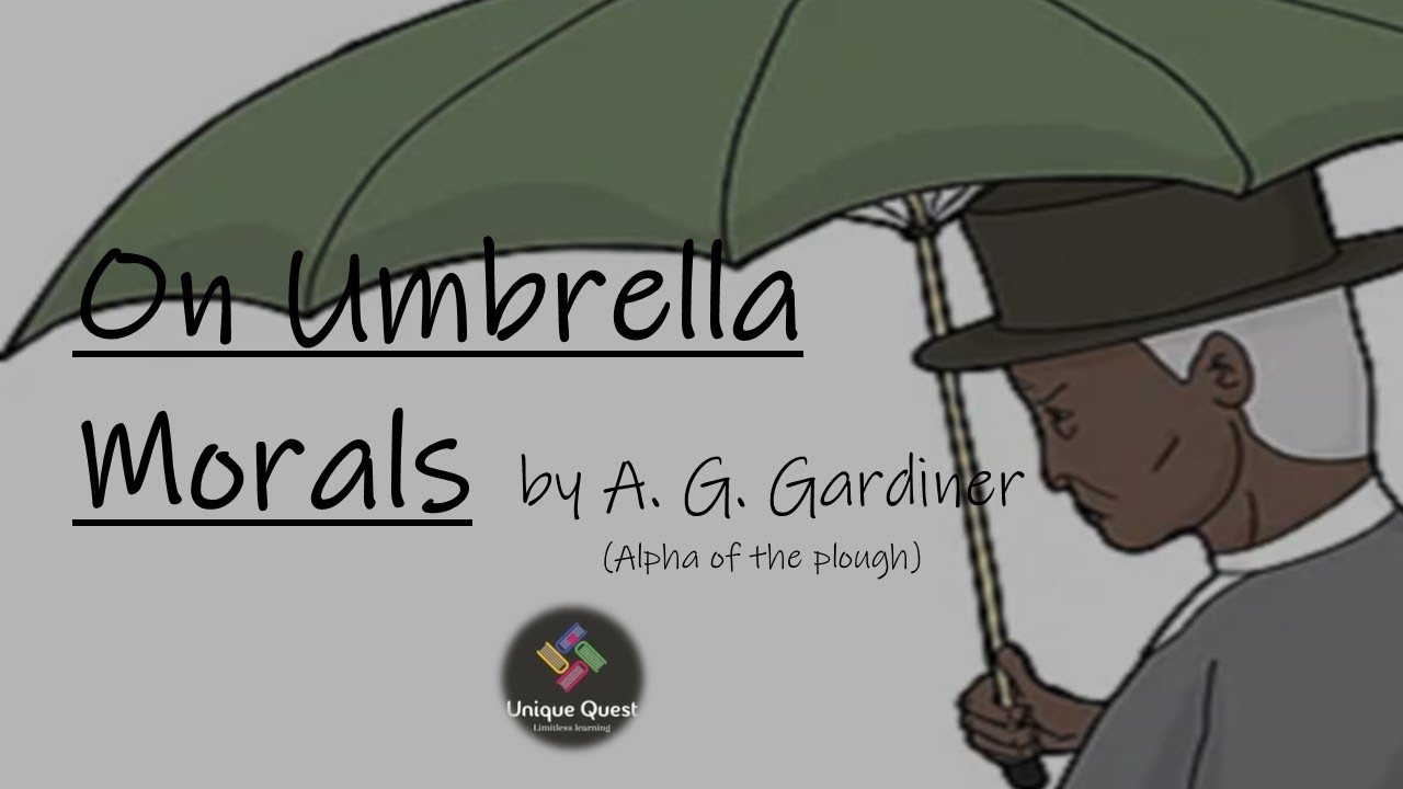 UQ! On Umbrella Morals by Gardiner explained in Tamil with English