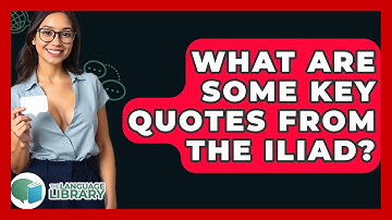 What Are Some Key Quotes From The Iliad? - The Language Library