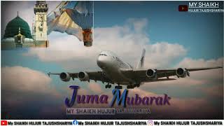 Madina Aane waala Hai New Hajj JUMMA MUBARAK WhatsApp Status