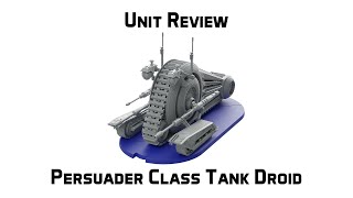 Persuader Class Tank Unit Review