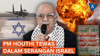 Serangan Israel di Yaman Tewaskan PM Houthi Ahmed Al Rahawi