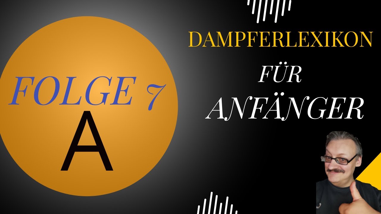 Dampferlexikon A Z, Folge 7: Etwas Humor, Atomizer und Atomizer Short.