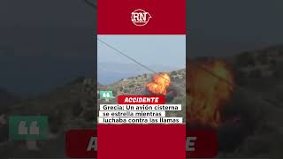 Un avión cisterna se estrella mientras luchaba contra el fuego