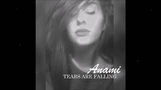 Anami - Tears Are Falling (Feat. Mihai Schiau)