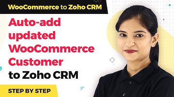 WooCommerce Zoho CRM Integration - Add Updated WooCommerce Customer as Zoho CRM Contact