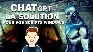 Utiliser ChatGPT pour générer des scripts Windows facilement