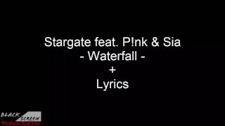 Vignette de la vidéo "Stargate ft. P!nk Sia - Waterfall Lyrics"