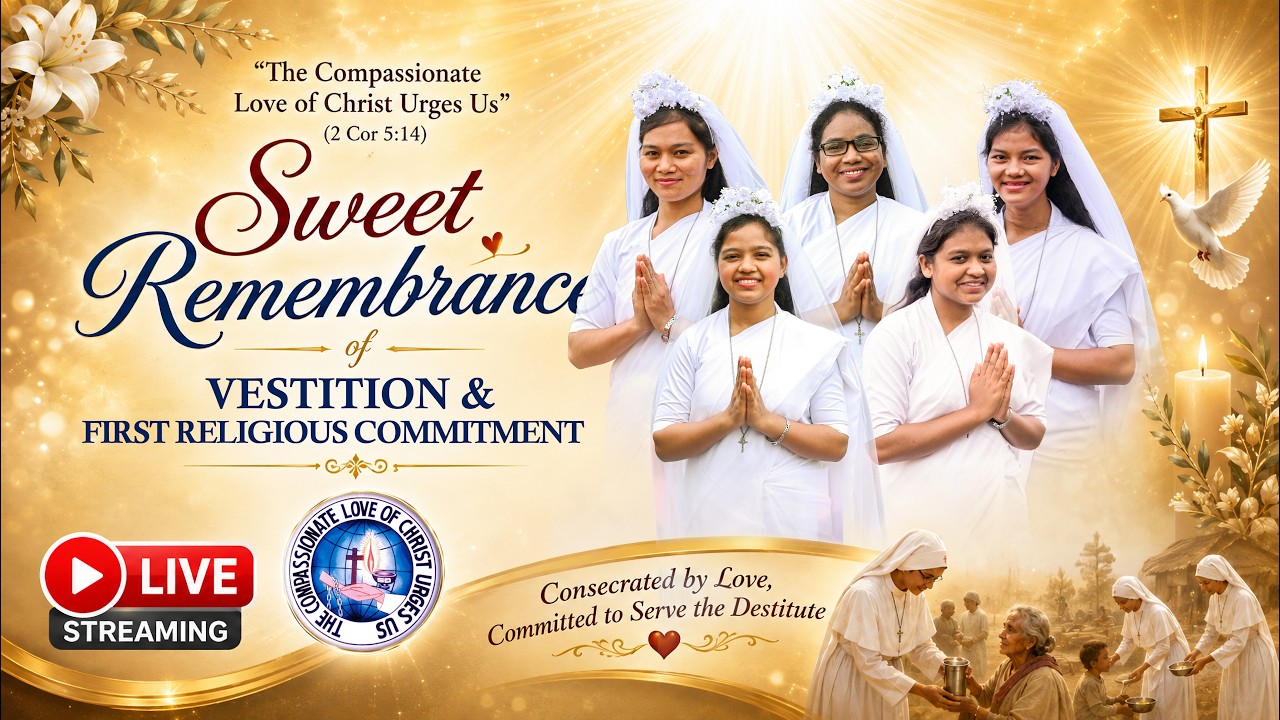 Sweet Remembrance of Vestition & First Religious Commitment